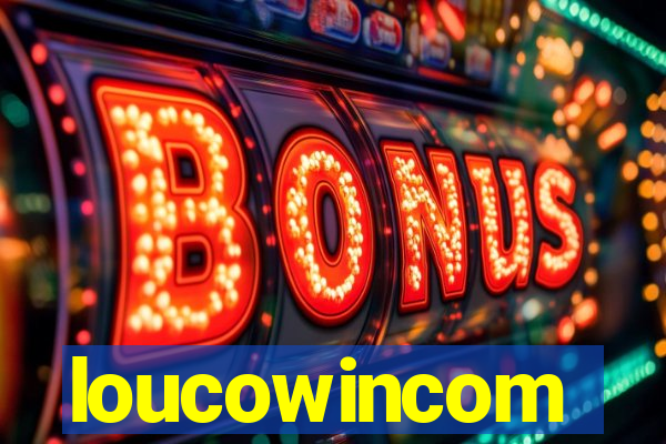 loucowincom