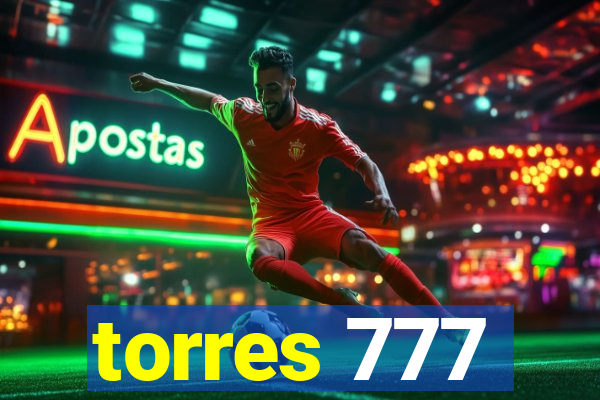 torres 777