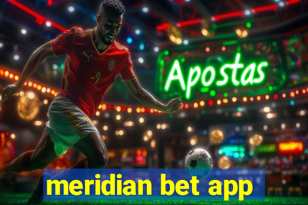 meridian bet app