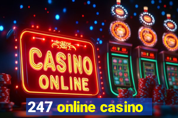 247 online casino