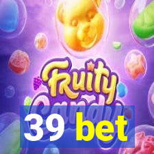 39 bet