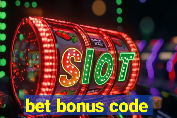 bet bonus code