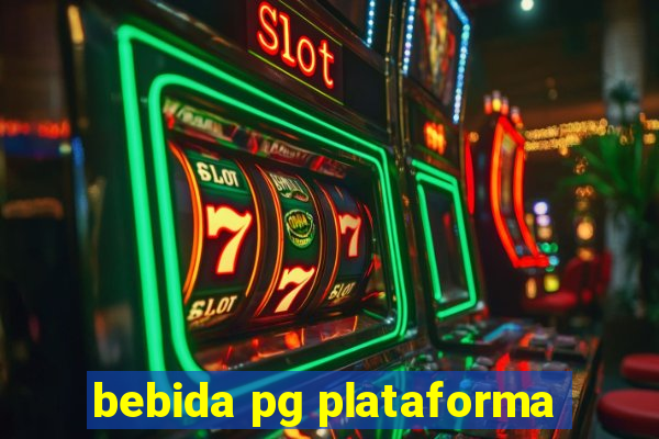 bebida pg plataforma