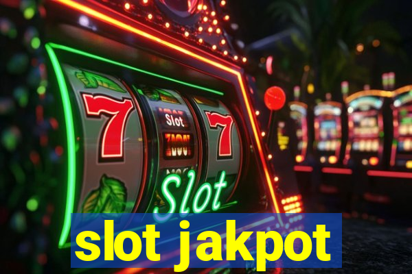 slot jakpot