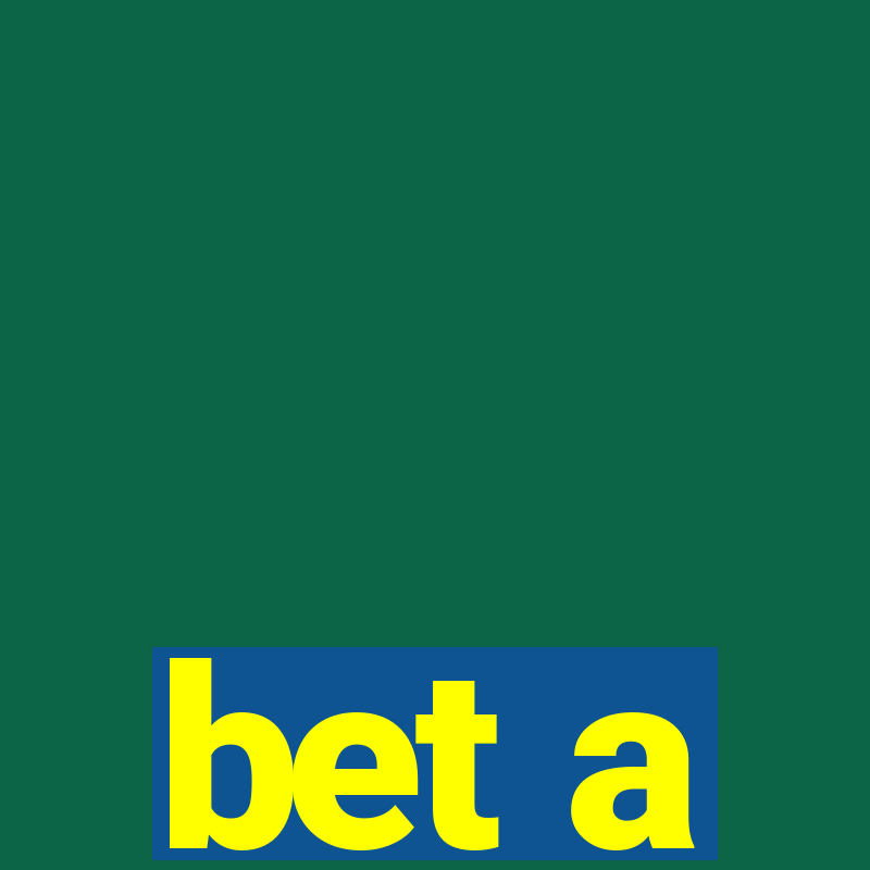 bet a