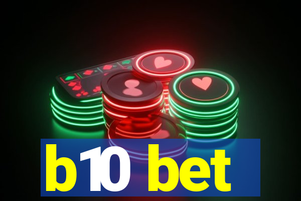 b10 bet