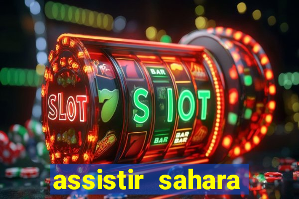 assistir sahara (2005 dublado online)