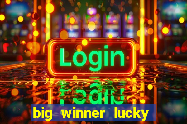 big winner lucky game online