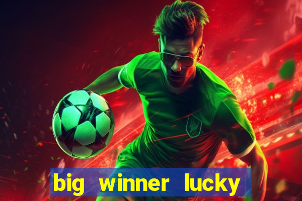 big winner lucky game online