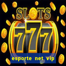 esporte net vip bet com