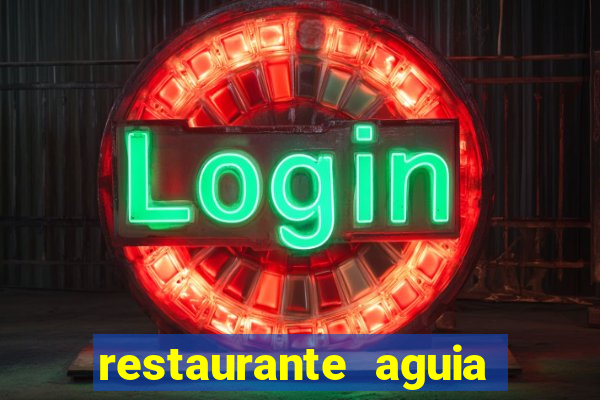 restaurante aguia de haia