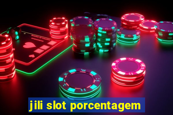 jili slot porcentagem