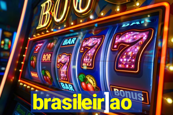 brasileir]ao