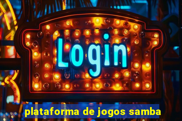 plataforma de jogos samba