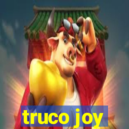 truco joy