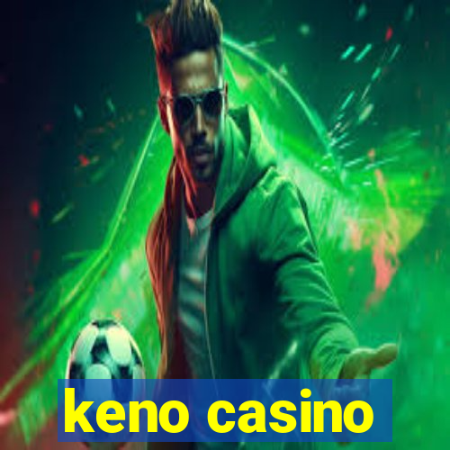 keno casino