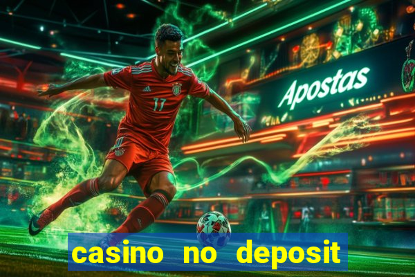 casino no deposit bonus codes