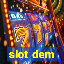 slot dem