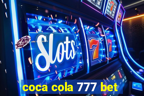 coca cola 777 bet