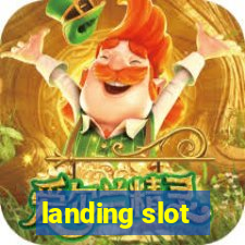 landing slot