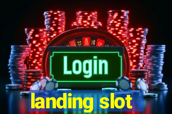 landing slot