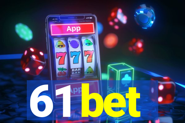 61 bet