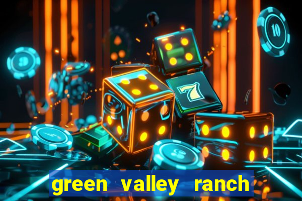 green valley ranch resort and spa casino