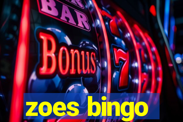 zoes bingo