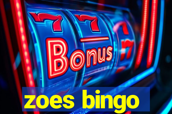 zoes bingo