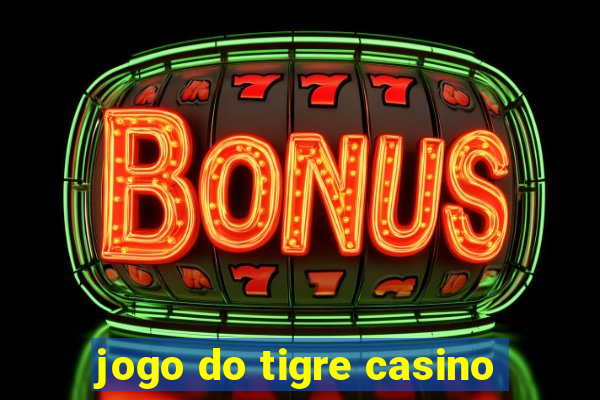 jogo do tigre casino