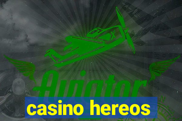 casino hereos