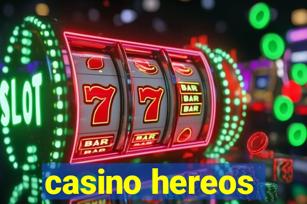 casino hereos