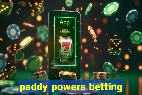 paddy powers betting