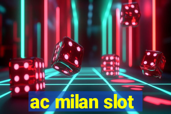 ac milan slot