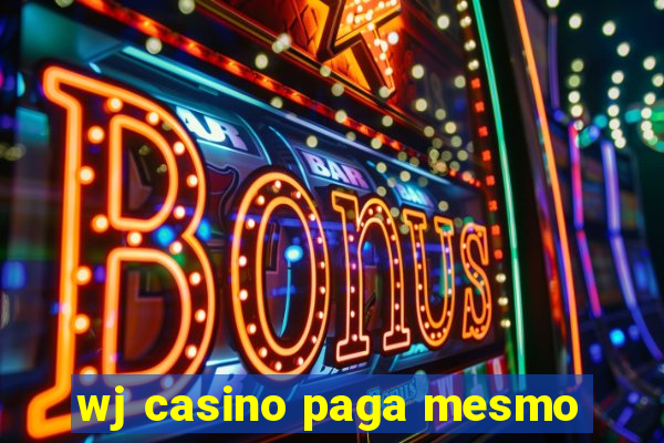 wj casino paga mesmo