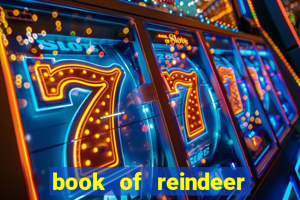 book of reindeer slot free play