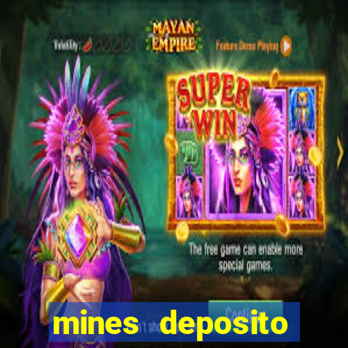 mines deposito minimo 1 real