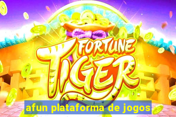 afun plataforma de jogos