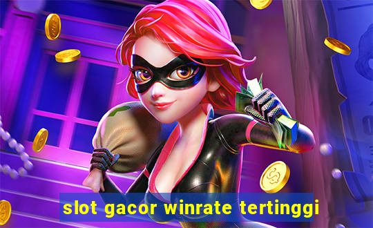 slot gacor winrate tertinggi