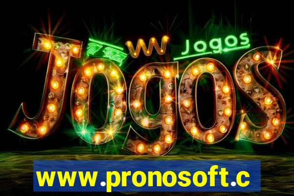 www.pronosoft.com