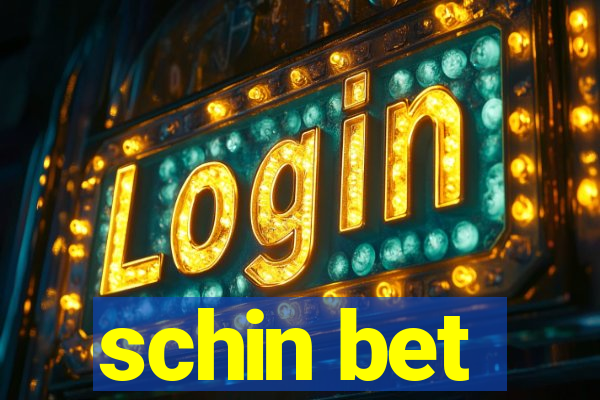 schin bet