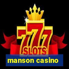 manson casino