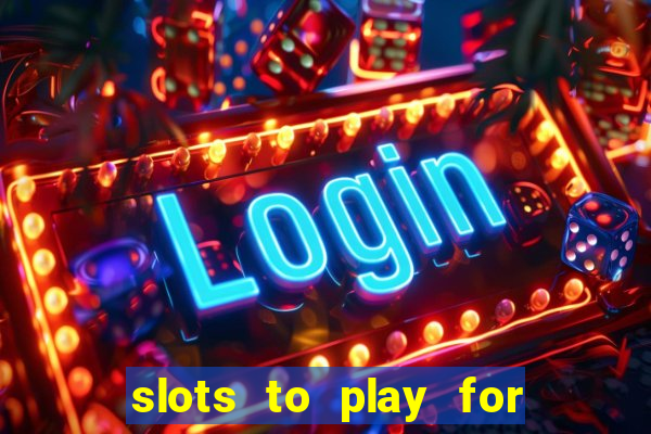 slots to play for free with bonuses