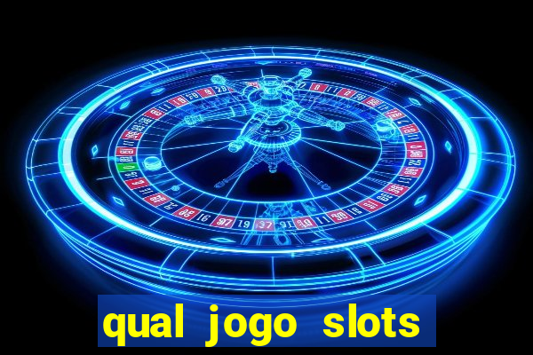 qual jogo slots paga mesmo