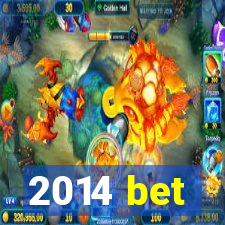 2014 bet