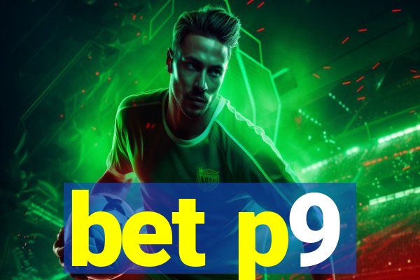 bet p9