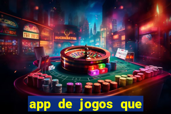 app de jogos que pagam de verdade