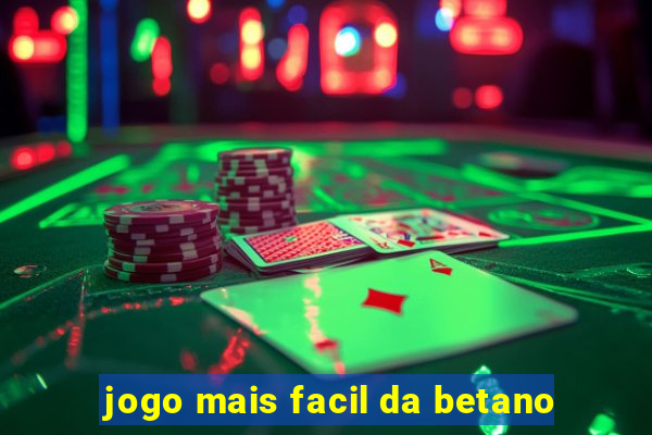 jogo mais facil da betano