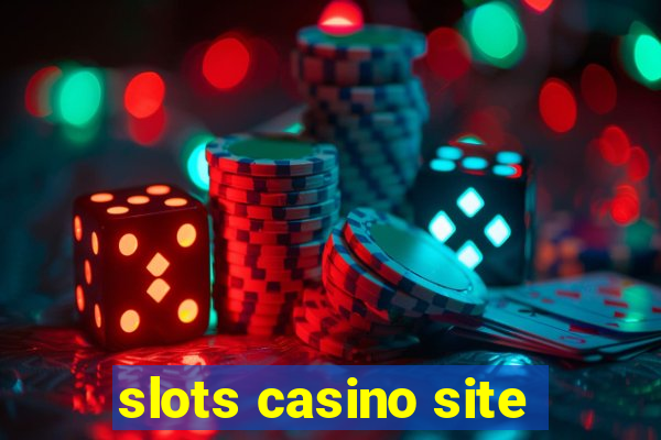 slots casino site