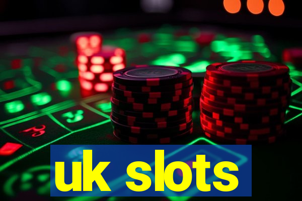 uk slots